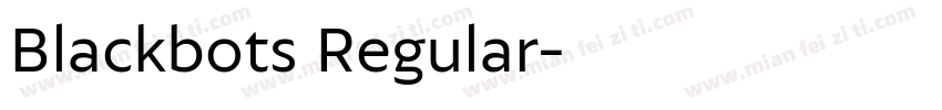 Blackbots Regular字体转换